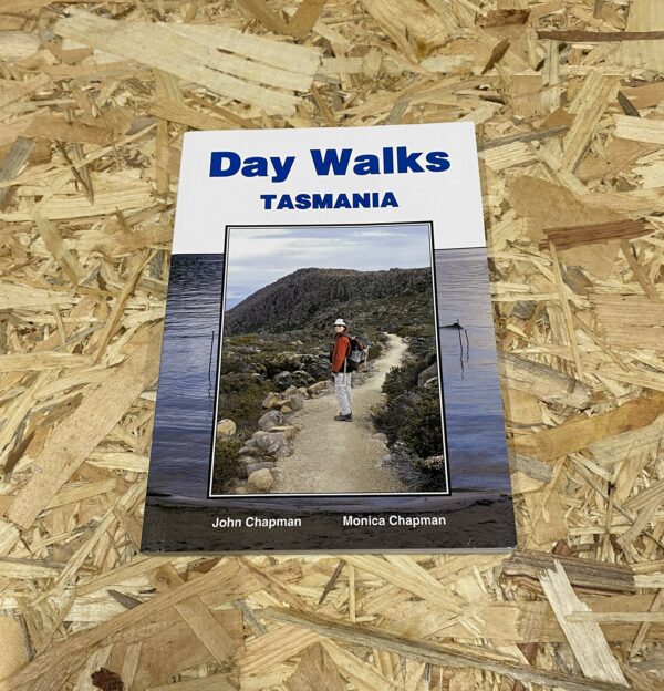 Cover of Day Walks Tasmania by John and Monica Chapman, featuring a scenic Tasmanian landscape.