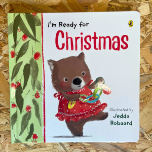 I’m Ready for Christmas board book cover – Australian summer Christmas, bright kids illustrations
